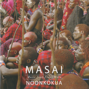 MASAI   NOONKOKUA ~東アフリカの伝統音楽vol.2~