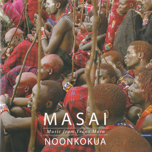 MASAI   NOONKOKUA ~東アフリカの伝統音楽vol.2~MASAI   NOONKOKUA ~東アフリカの伝統音楽vol.2~
